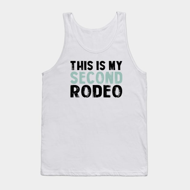 This Is My Second Rodeo ,Funny Vintage Retro Tank Top by elhlaouistore